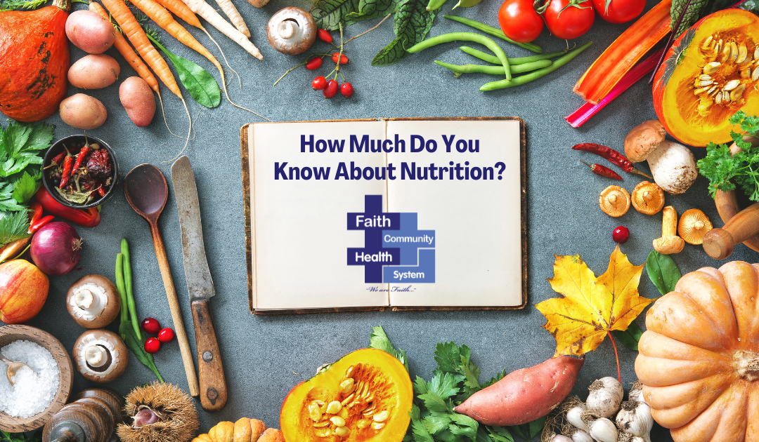 How Much Do You Know About Nutrition?