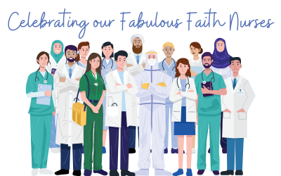 Celebrating Nurses Week & Their Dedication to the Faith Team